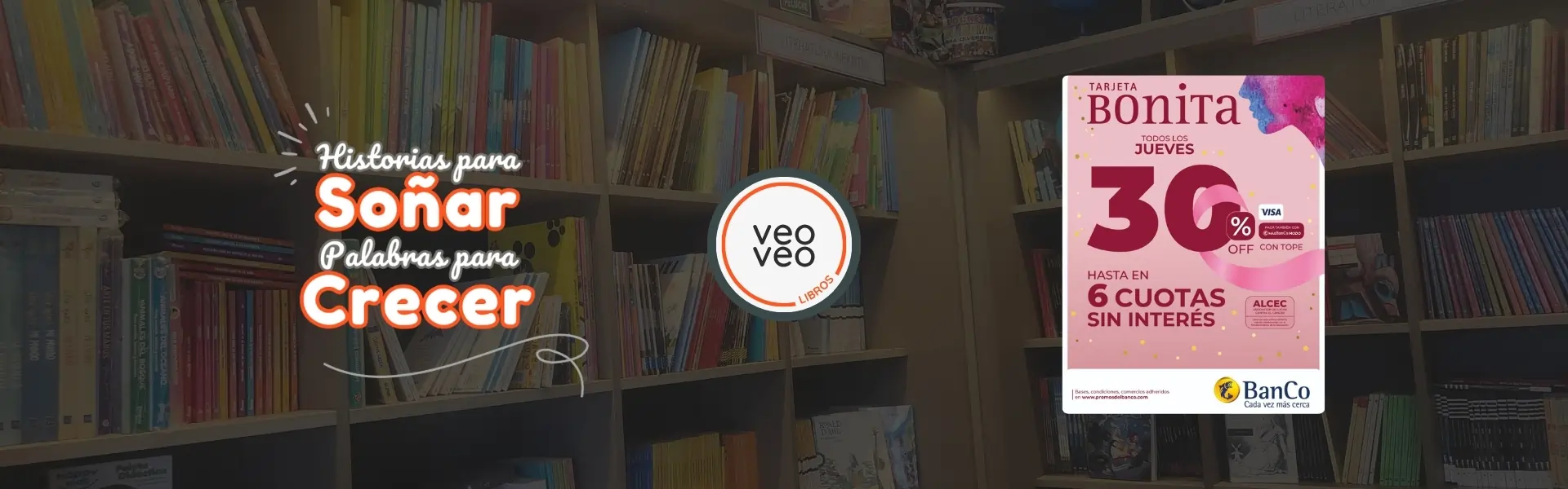 Home 4 30% de Descuento - 6 Cuotas sin interés - Tarjeta Bonita - BanCo - Veo Veo Libros - 1920x600