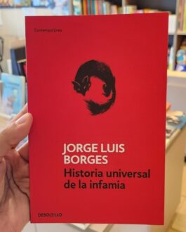 HISTORIA UNIVERSAL DE LA INFAMIA