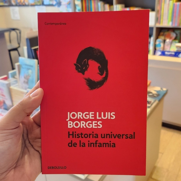 HISTORIA UNIVERSAL DE LA INFAMIA 1 HISTORIA UNIVERSAL DE LA INFAMIA