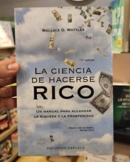 LA CIENCIA DE HACERSE RICO