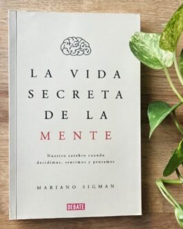 LA VIDA SECRETA DE LA MENTE
