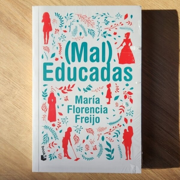 (MAL) EDUCADAS 1 (MAL) EDUCADAS