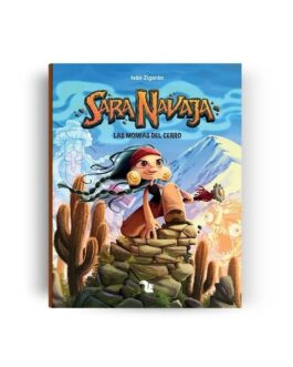 SARA NAVAJA 1. LAS MOMIAS DEL CERRO