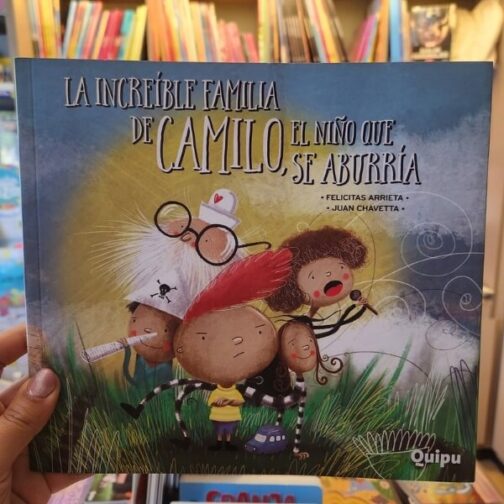 LA INCREIBLE FAMILIA DE CAMILO EL NIÑO QUE SE ABURRIA - Veo Veo Libros