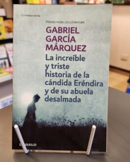 LA INCREIBLE Y TRISTE HISTORIA DE CANDIDA ERENDIRA Y SU ABUELA DESALMADA