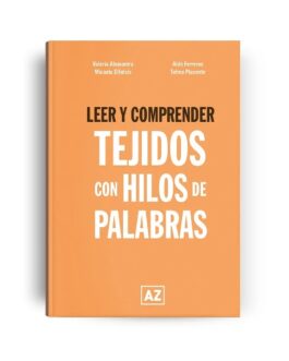 LEER Y COMPRENDER. TEJIDOS CON HILOS DE PALABRAS