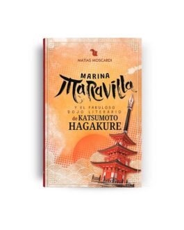 MARINA MARAVILLA Y EL FABULOSO DOJO LITERARIO DE KATSUMOTO HAGAKURE