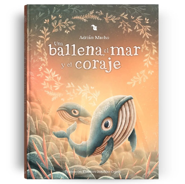 UNA BALLENA, EL MAR Y EL CORAJE  (NOVEDAD)