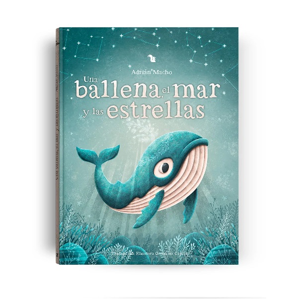UNA BALLENA, EL MAR Y LAS ESTRELLAS  (NOVEDAD)